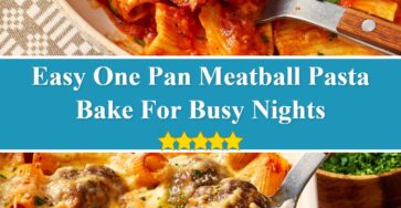 One Pan Meatball Pasta Bake
